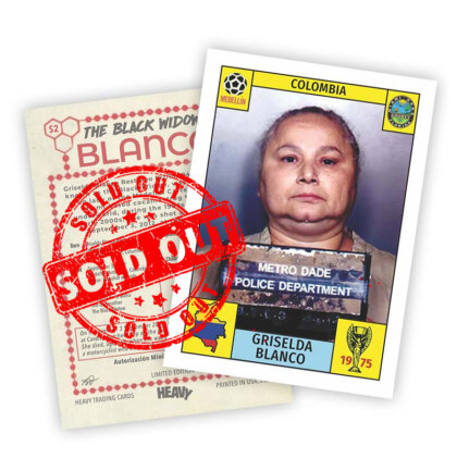 Heavy Trading Cards S2 #01 – Griselda Blanco